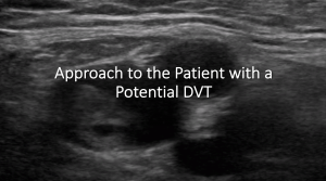 Approach to the patient with a potential DVT header